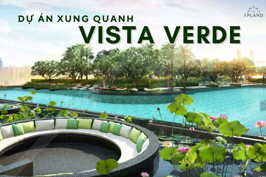 Dự án xung quanh Vista Verde