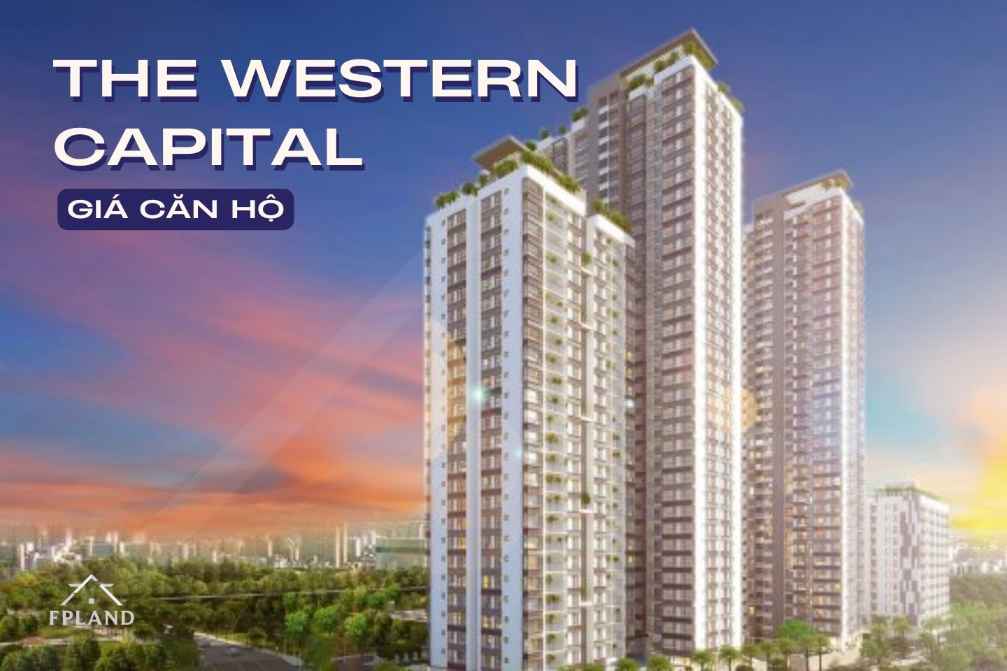 Giá căn hộ The Western Capital