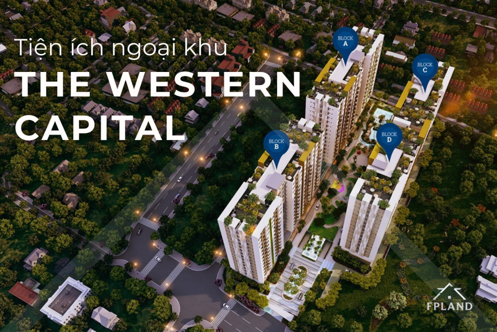 Tiện ích ngoại khu The Western Capital